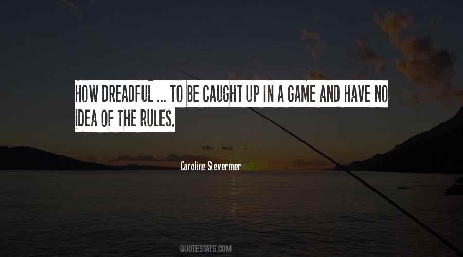 Quotes About Rules Of The Game #600922