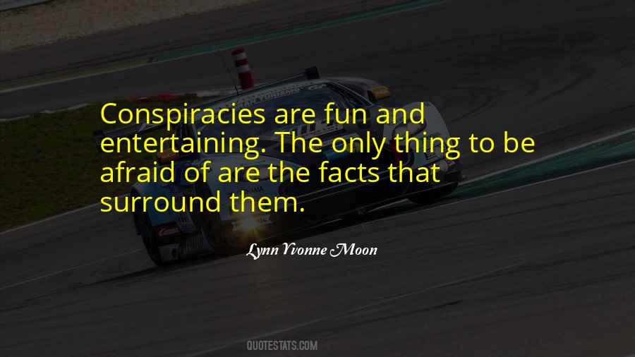 Quotes About Conspiracies #1027964