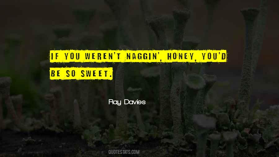Naggin Quotes #1841451