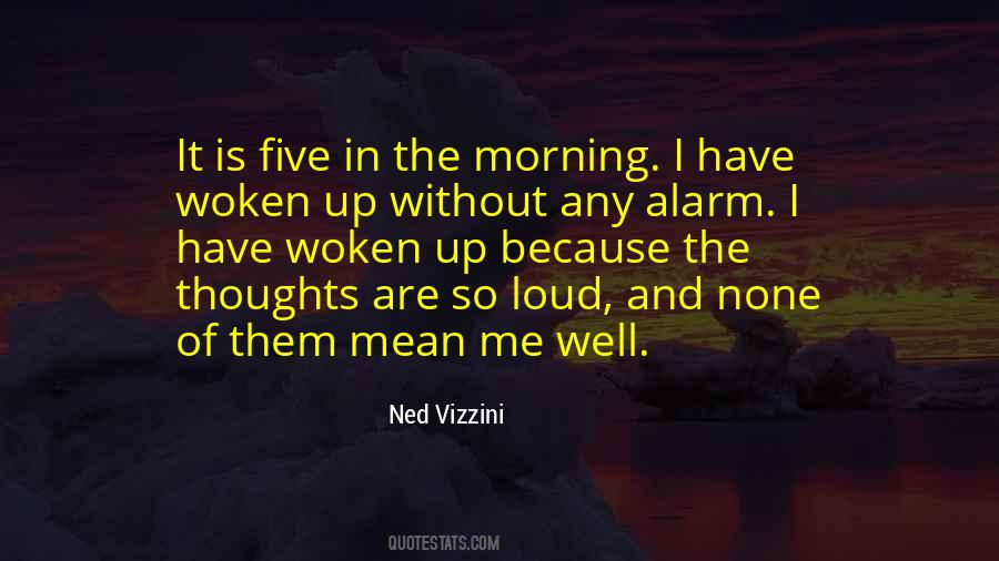 Quotes About In The Morning #1721158