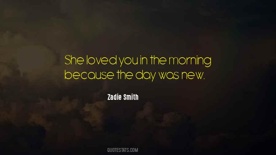 Quotes About In The Morning #1747390