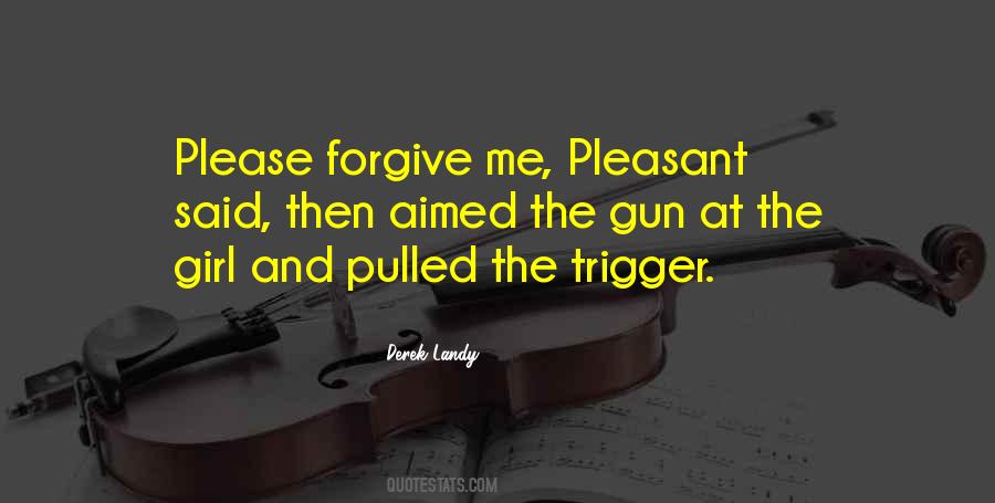 Quotes About A Girl And A Gun #371066