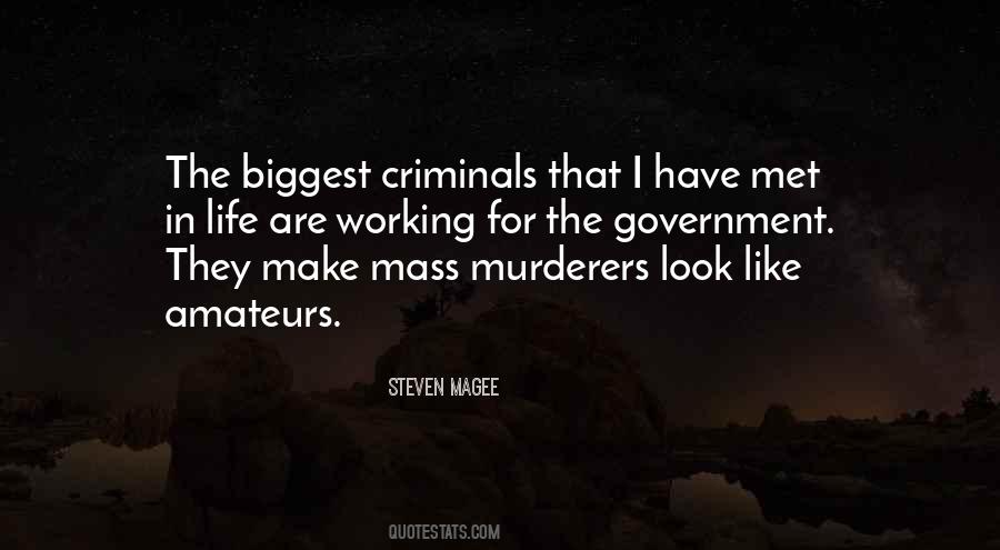 Quotes About Mass Murderers #194074
