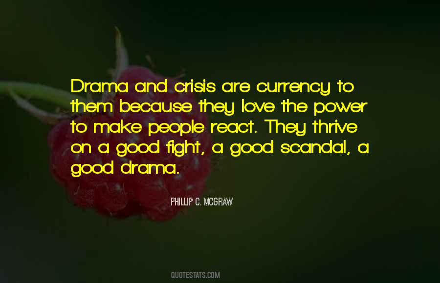 Quotes About Good Drama #637269