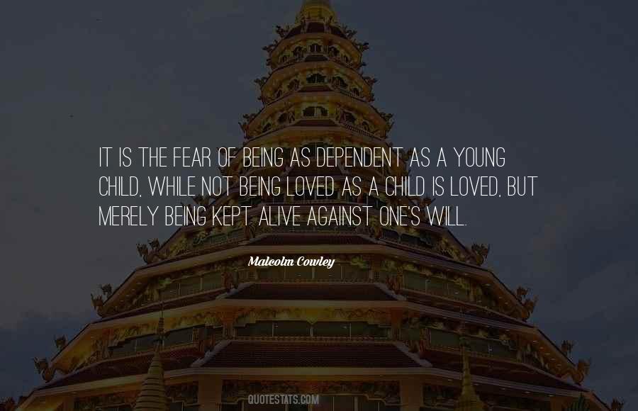 Quotes About Being Dependent #552156