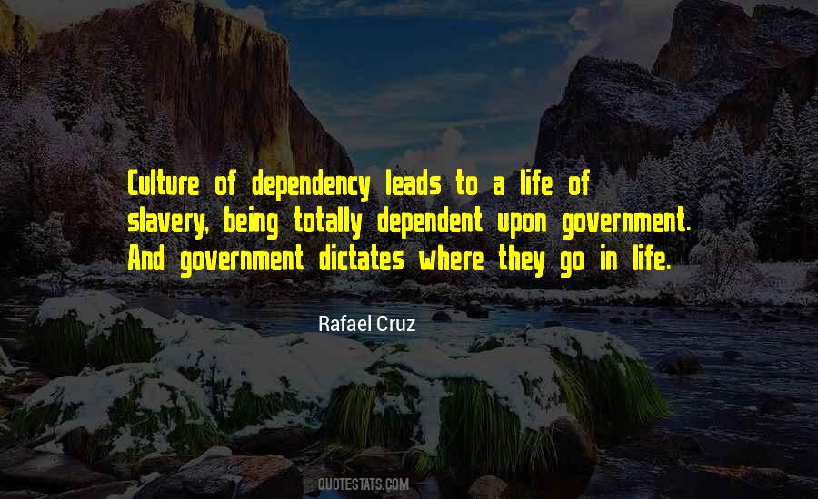 Quotes About Being Dependent #900457