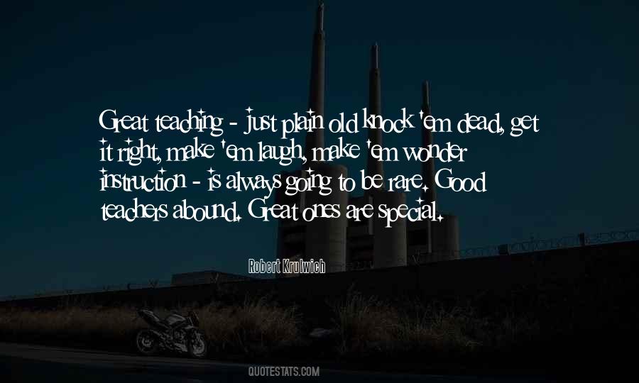 Quotes About Great Teaching #1417905