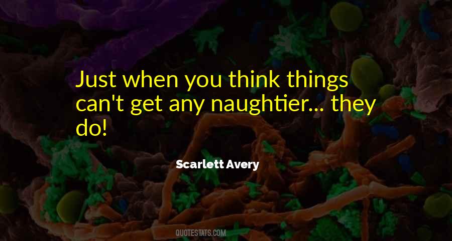 Naughtier Quotes #1716892