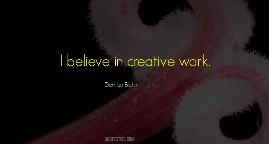 Quotes About Creative Work #415465