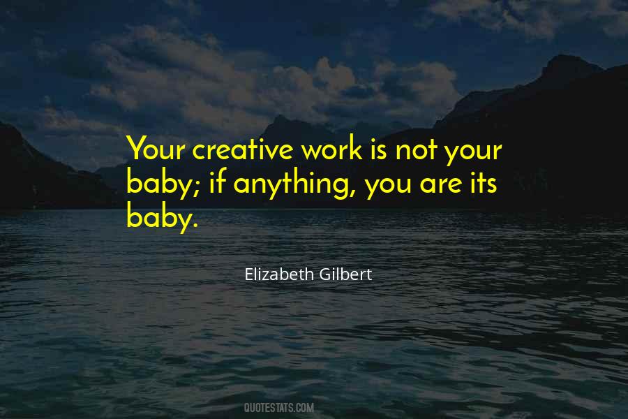 Quotes About Creative Work #874553