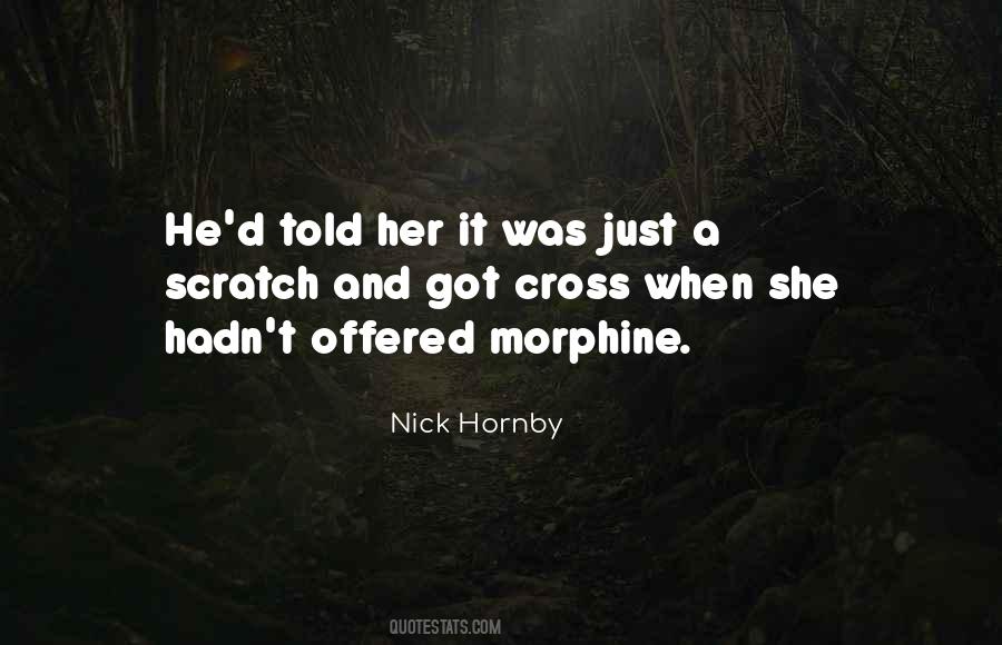 Quotes About Morphine #1562829