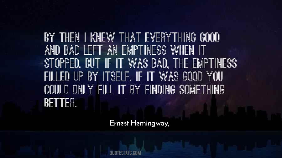 Quotes About Finding The Good In The Bad #548275