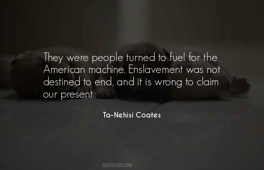 Nehisi Quotes #398609