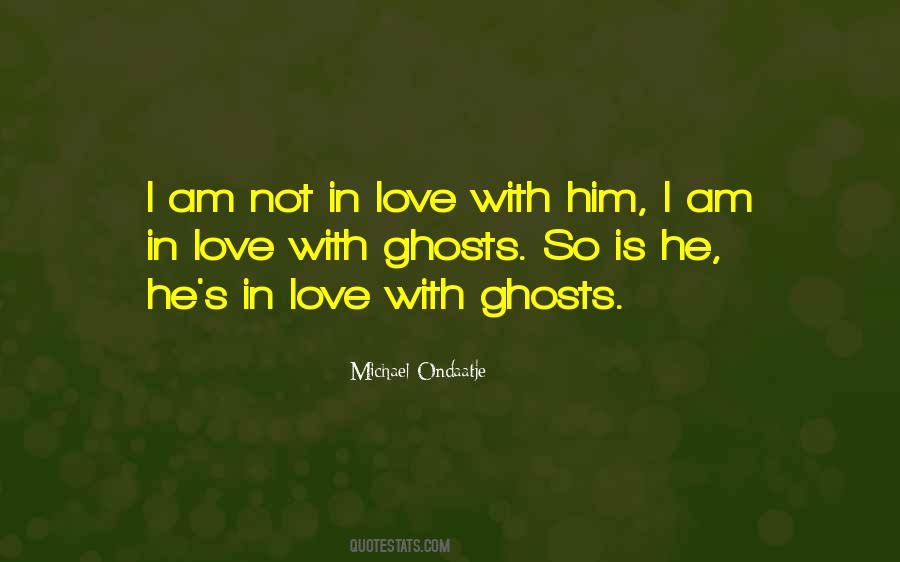 Quotes About In Love With Him #1028992