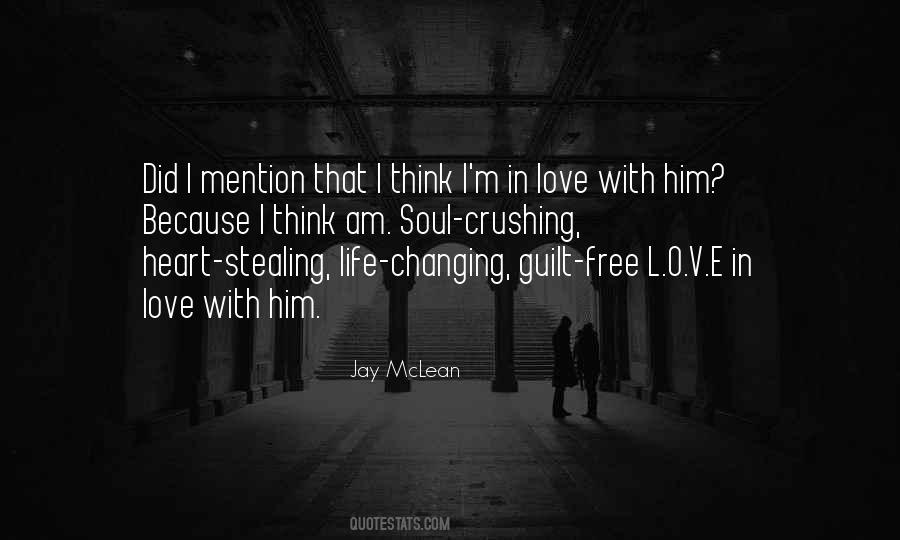 Quotes About In Love With Him #1467199