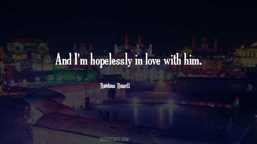 Quotes About In Love With Him #965161