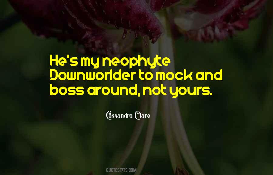 Neophyte Quotes #905451
