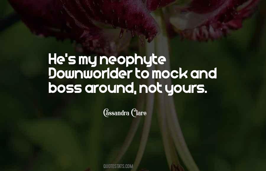 Neophyte's Quotes #905451