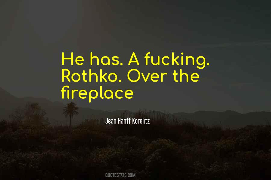 Quotes About The Fireplace #1787317