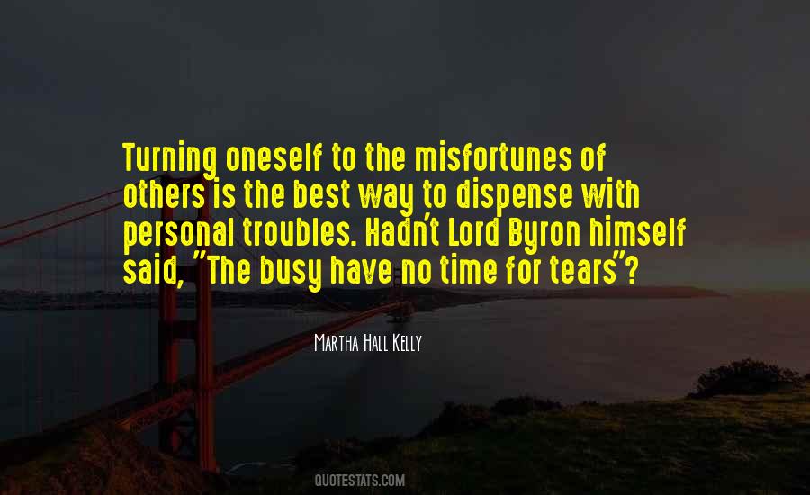 Quotes About Misfortunes Of Others #1277836
