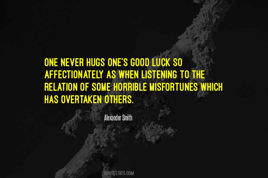 Quotes About Misfortunes Of Others #536006