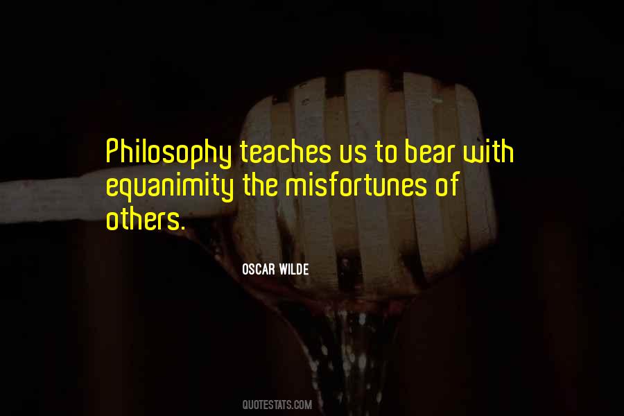 Quotes About Misfortunes Of Others #803094
