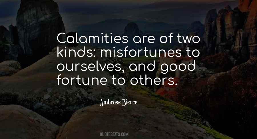 Quotes About Misfortunes Of Others #888753