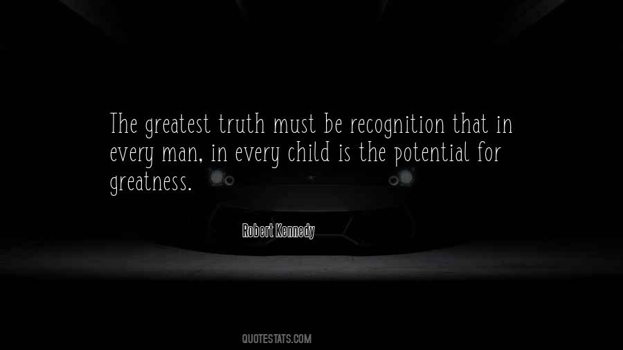 Quotes About Potential For Greatness #1494126