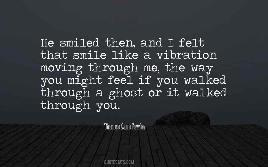 Quotes About Smiled #1732774