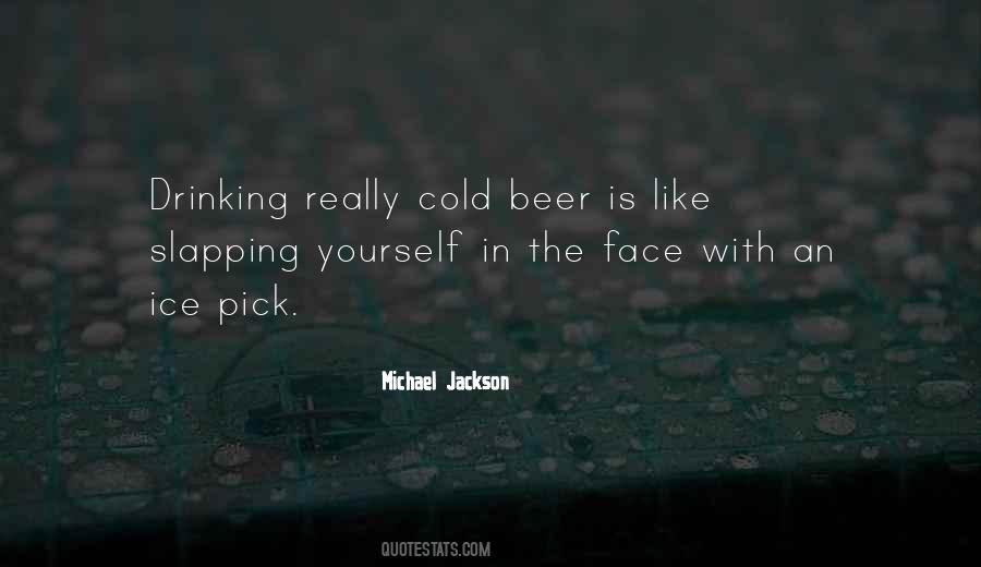 Quotes About Cold Beer #1452659