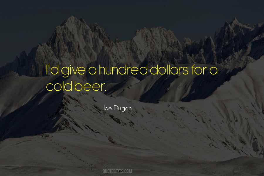 Quotes About Cold Beer #1588572