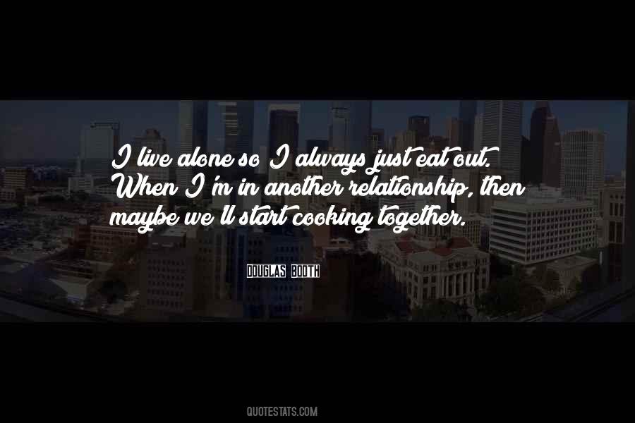 Quotes About Cooking Together #1240783