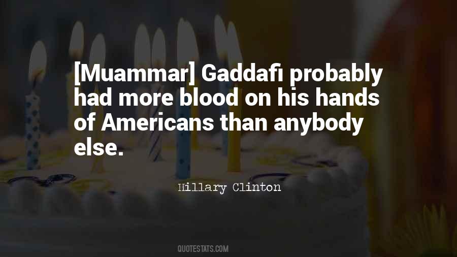 Quotes About Gaddafi #313611