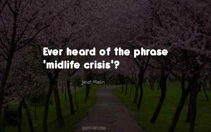 Quotes About Midlife Crisis #107241