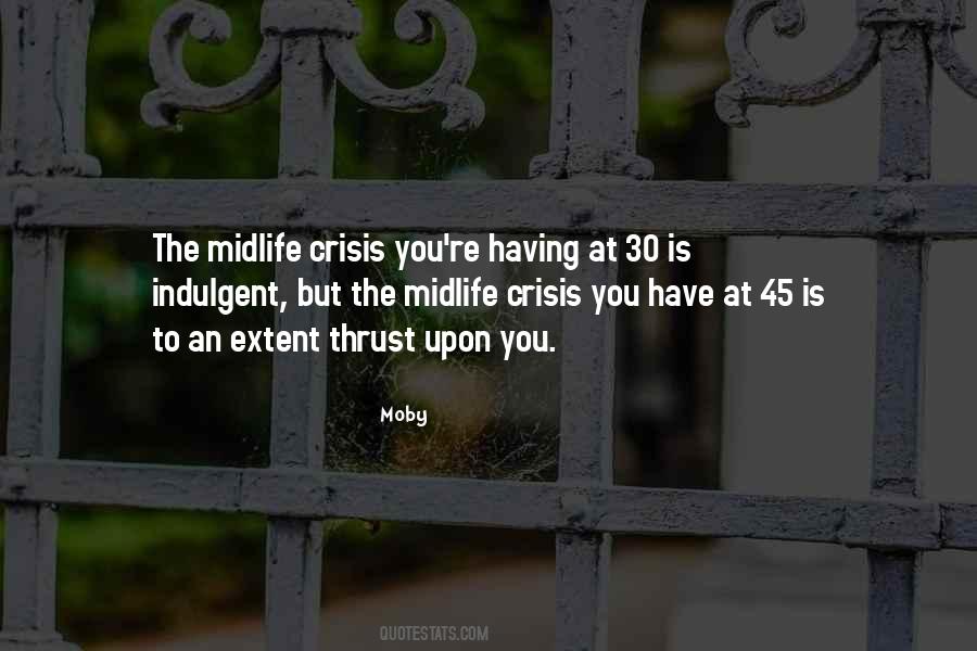 Quotes About Midlife Crisis #1703907