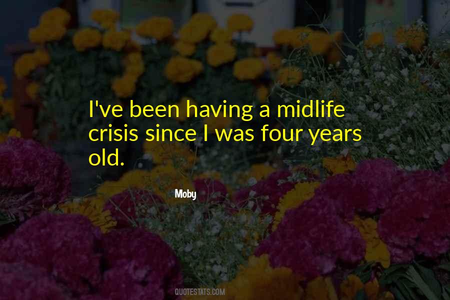 Quotes About Midlife Crisis #1807328