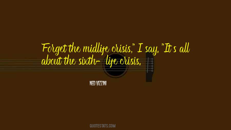 Quotes About Midlife Crisis #524652