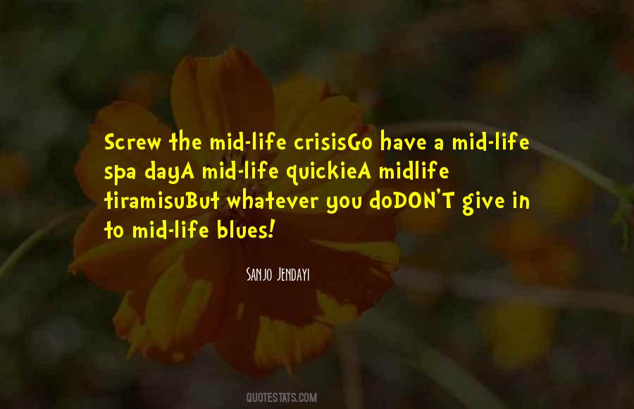 Quotes About Midlife Crisis #824042