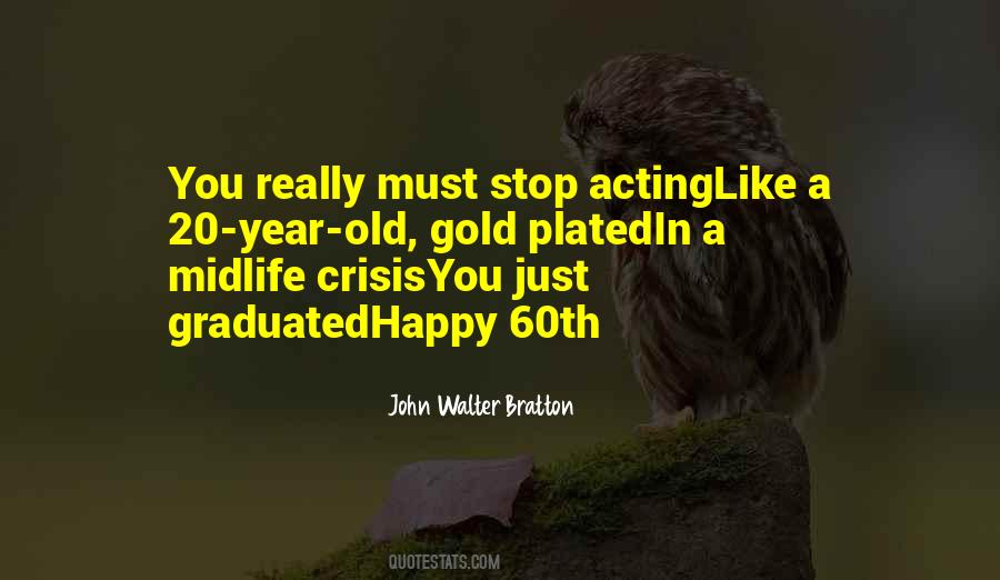 Quotes About Midlife Crisis #996014