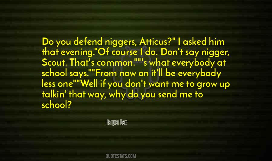 Nigger Quotes #1701471