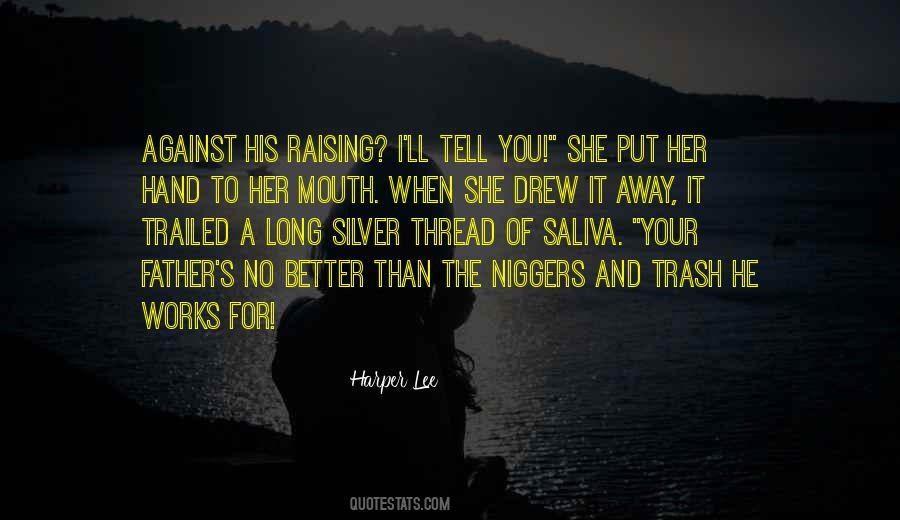 Niggers Quotes #1256098