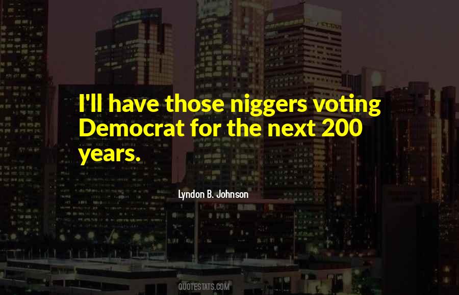 Niggers Quotes #1471820