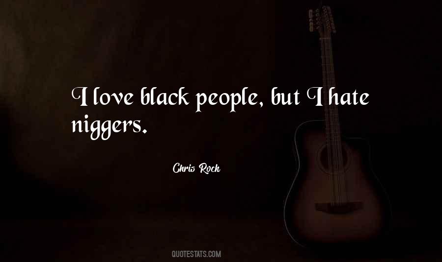 Niggers Quotes #738567