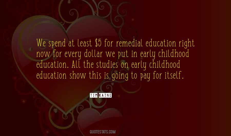 Quotes About Childhood Education #1225846