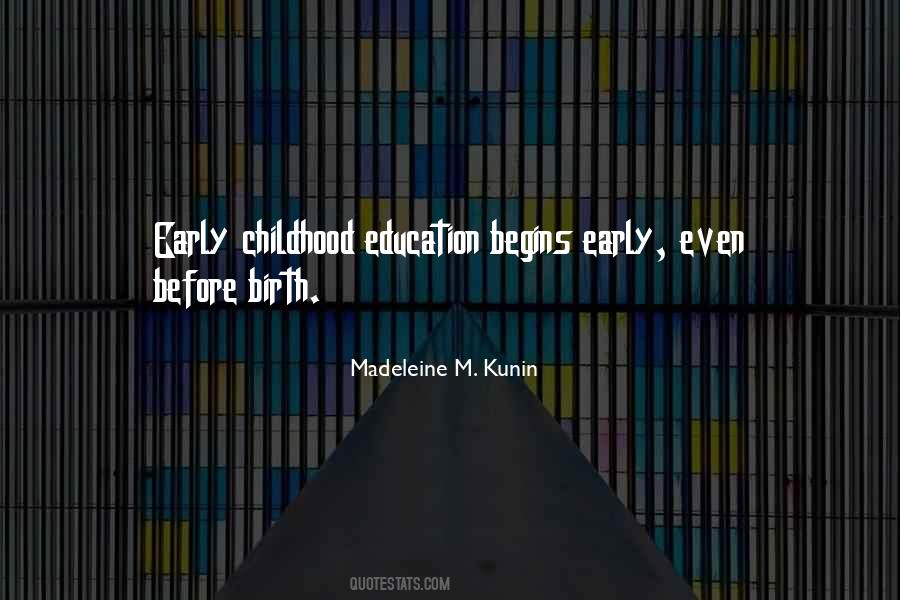 Quotes About Childhood Education #1675377