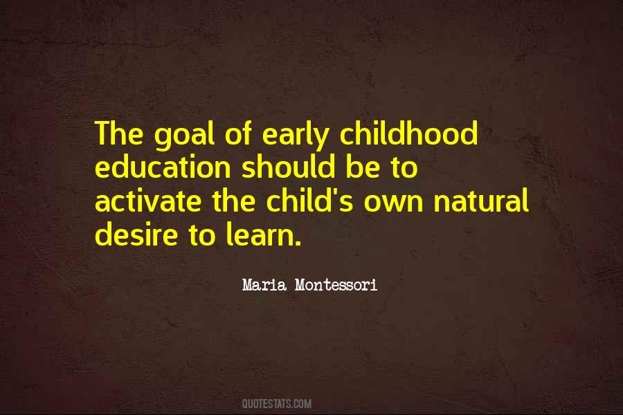 Quotes About Childhood Education #1683526