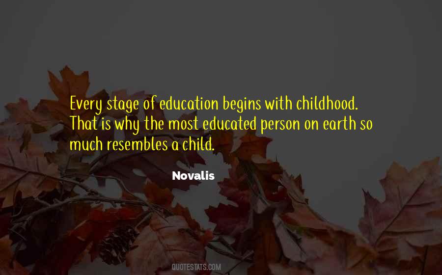 Quotes About Childhood Education #595018