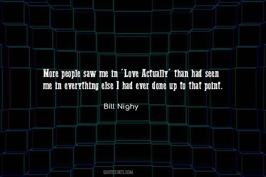 Nighy Quotes #1299423