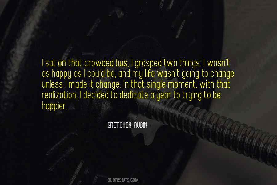 Quotes About Decided To Be Happy #88550