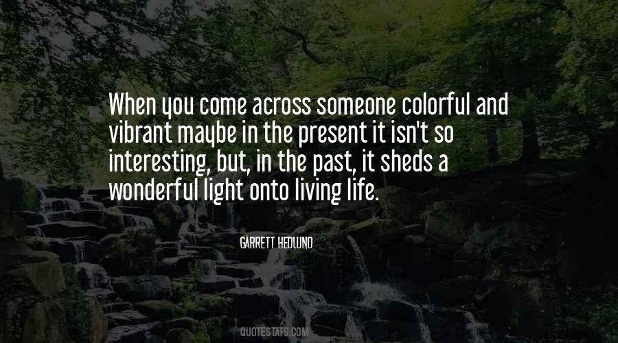Quotes About Living A Wonderful Life #414006